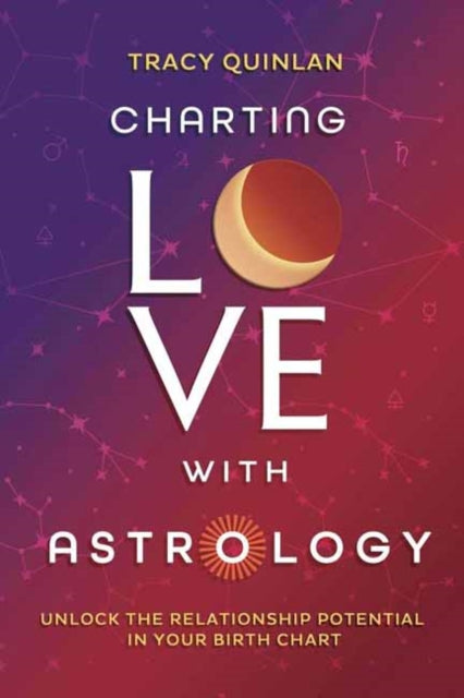 Charting Love with Astrology: Unlock the Potential in Your Birth Chart