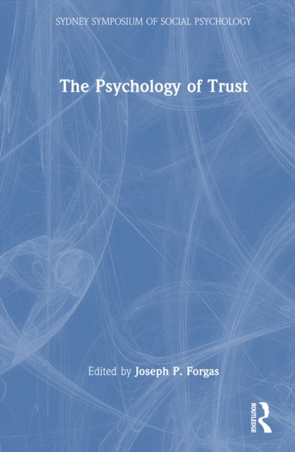 The Psychology of Trust