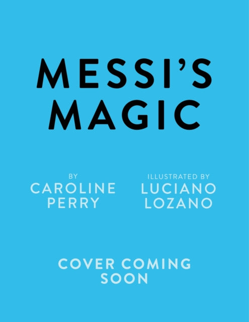 Messi's Magic: How Lionel Messi Became the G.O.A.T.