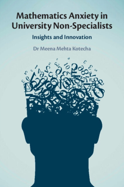 Mathematics Anxiety in University Non-Specialists: Insights and Innovation