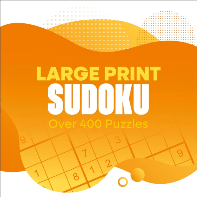Large Print Sudoku: Over 400 Puzzles