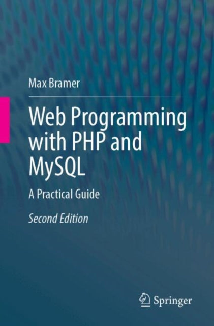 Web Programming with PHP and MySQL: A Practical Guide