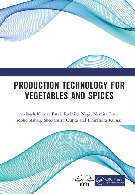 Production Technology for Vegetables and Spices