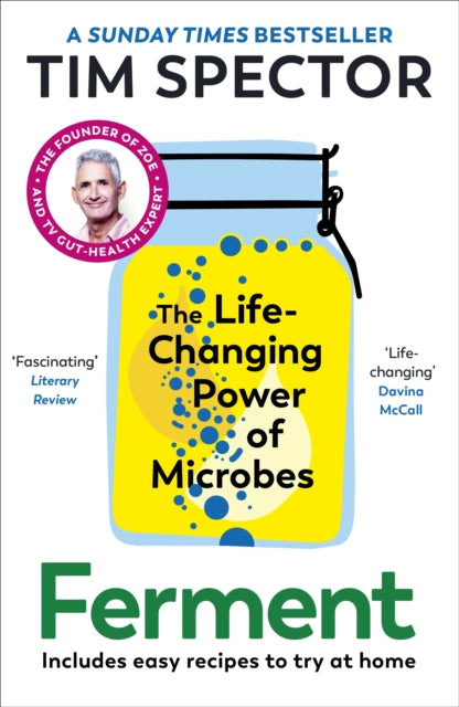 Ferment: The Life-Changing Power of Microbes