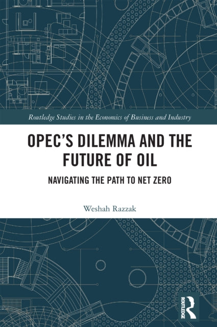 OPEC’s Dilemma and the Future of Oil: Navigating the Path to Net Zero
