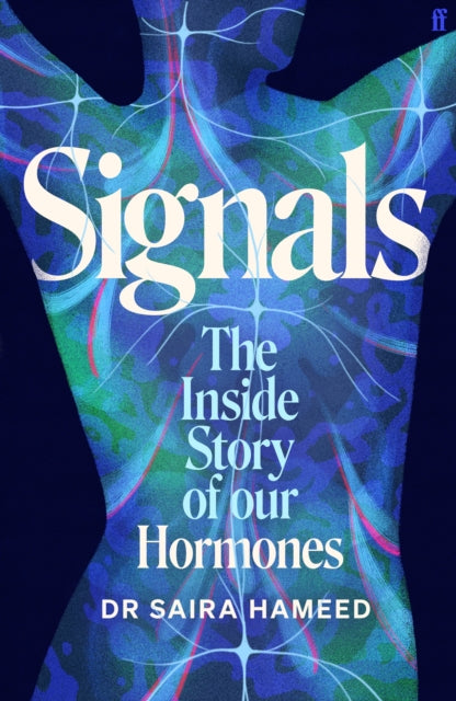 Signals: The Inside Story of Our Hormones – 'A true gift' Chris van Tulleken