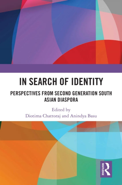 In Search of Identity: Perspectives from Second Generation South Asian diaspora