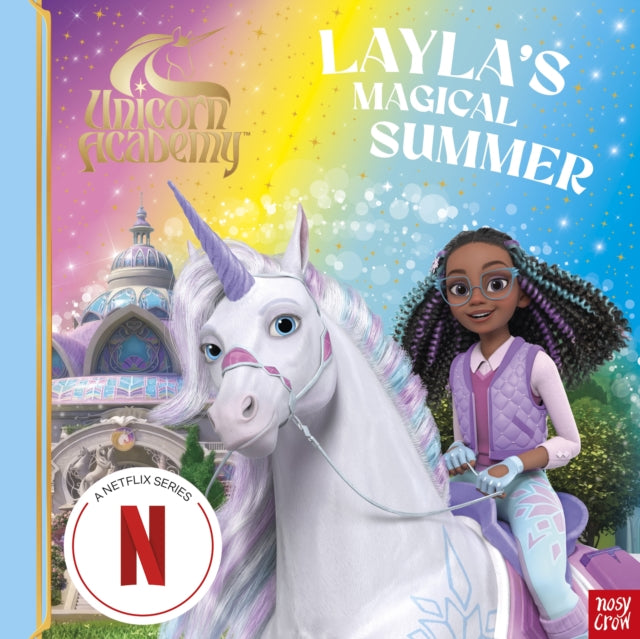 Unicorn Academy: Layla's Magical Summer: A magical storybook adventure