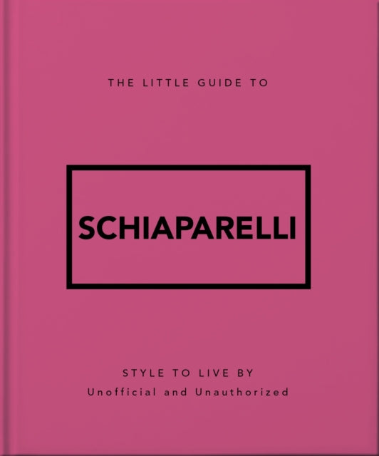 The Little Guide to Schiaparelli