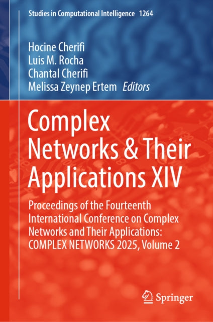 Complex Networks & Their Applications XIV: Proceedings of the Fourteenth International Conference on Complex Networks and Their Applications: COMPLEX NETWORKS 2025, Volume 2