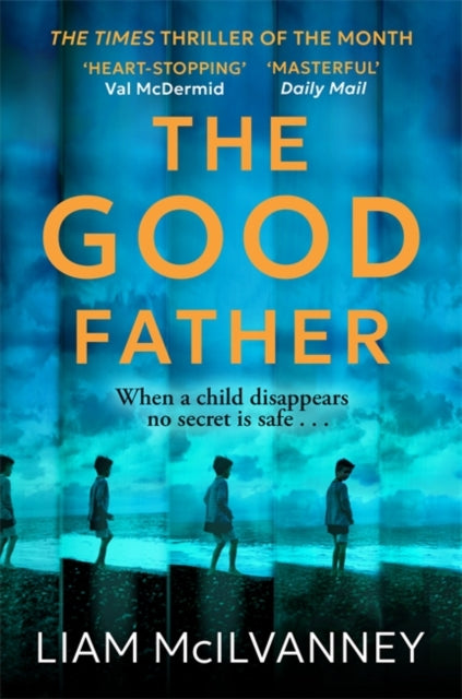 The Good Father: The stunning psychological thriller from the award-winning crime writer