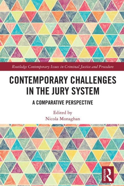 Contemporary Challenges in the Jury System: A Comparative Perspective