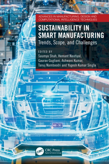 Sustainability in Smart Manufacturing: Trends, Scope, and Challenges