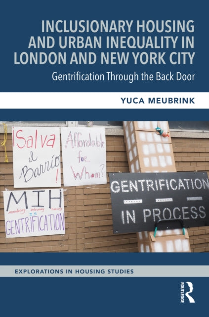 Inclusionary Housing and Urban Inequality in London and New York City: Gentrification Through the Back Door