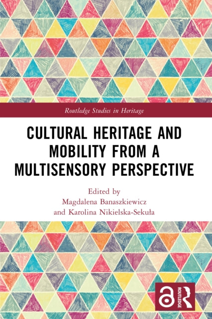 Cultural Heritage and Mobility from a Multisensory Perspective