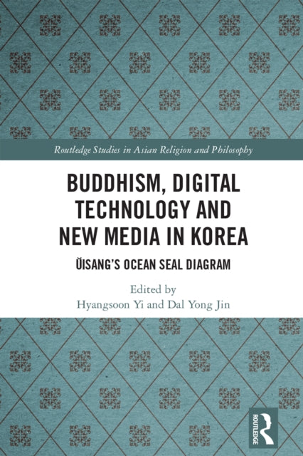 Buddhism, Digital Technology and New Media in Korea: Uisang’s Ocean Seal Diagram