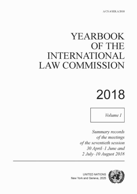 Yearbook of the International Law Commission 2018, Vol. I