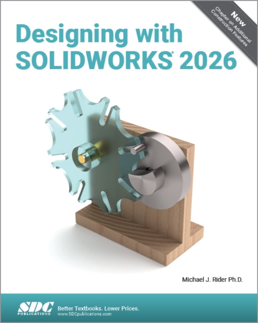 Designing with SOLIDWORKS 2026: Designing with SOLIDWORKS 2026