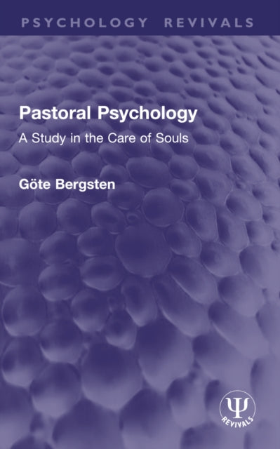 Pastoral Psychology: A Study in the Care of Souls