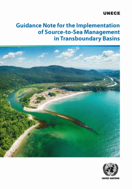 Guidance Note for the Implementation of Source-to-Sea Management in Transboundary Basins