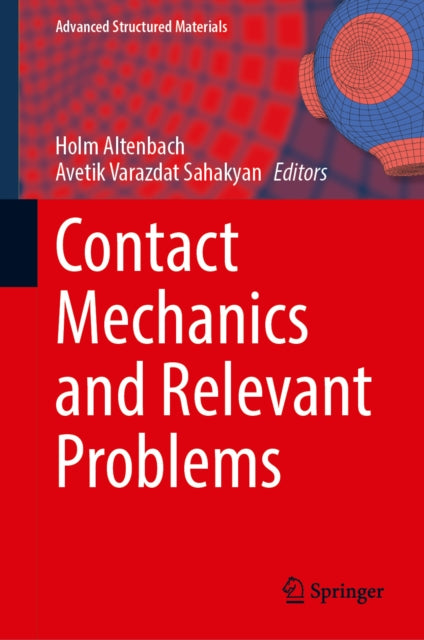 Contact Mechanics and Relevant Problems