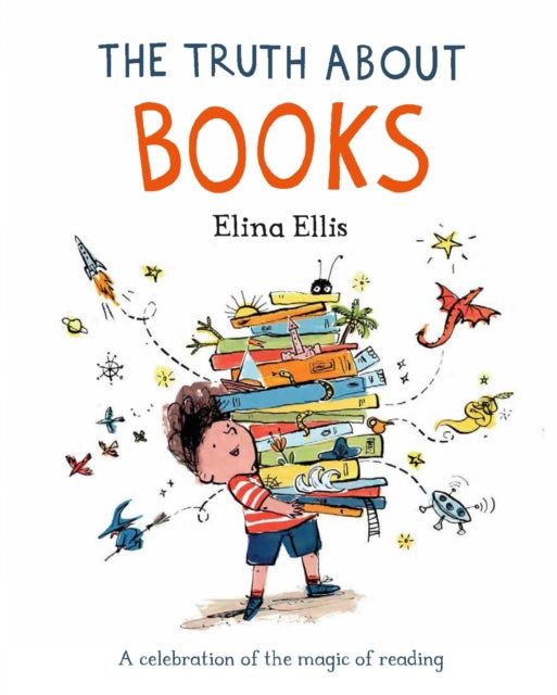 The Truth About Books: A celebration of the magic of reading