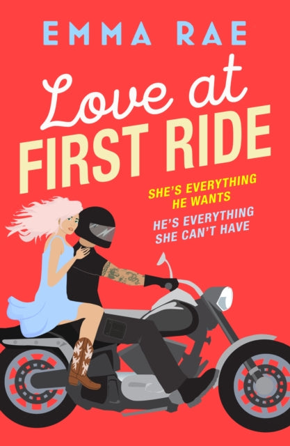 Love at First Ride: An irresistible opposites attract biker boy romance