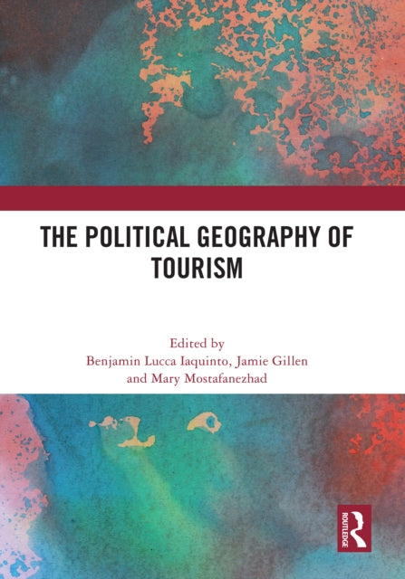 The Political Geography of Tourism