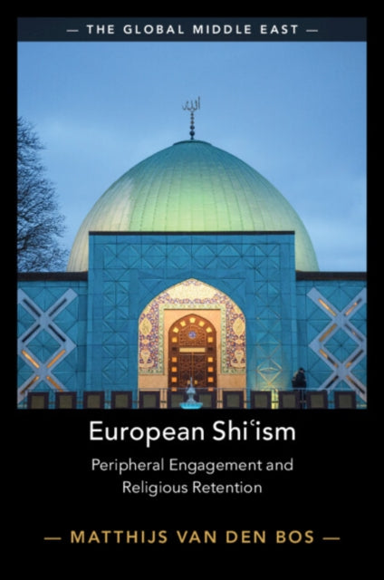 European Shi?ism: Peripheral Engagement and Religious Retention