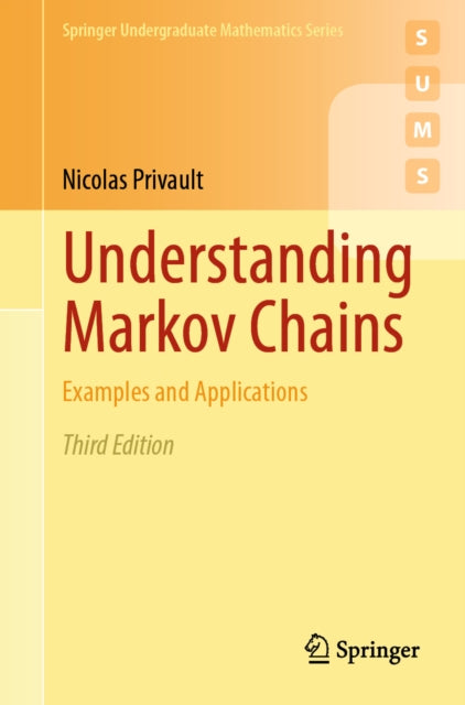 Understanding Markov Chains: Examples and Applications