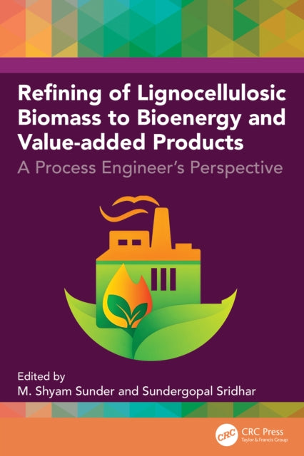 Refining of Lignocellulosic Biomass to Bioenergy and Value-added Products: A Process Engineer's Perspective