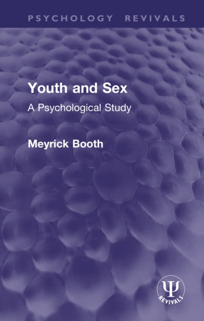 Youth and Sex: A Psychological Study