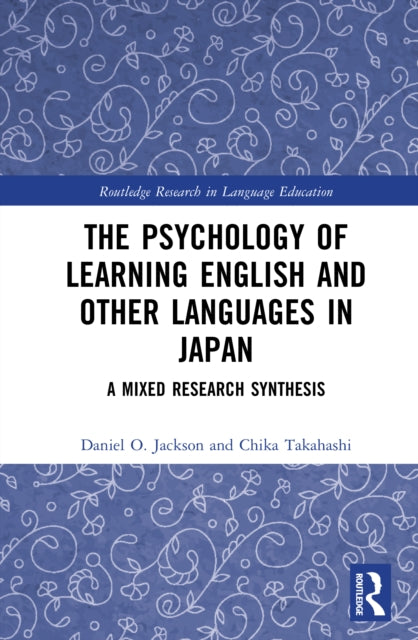 The Psychology of Learning English and Other Languages in Japan: A Mixed Research Synthesis