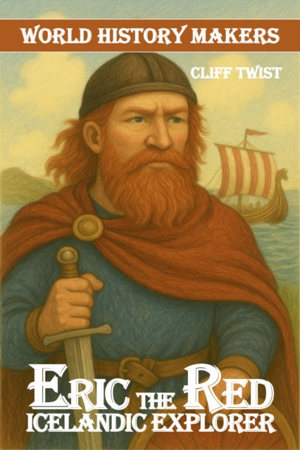 Erik the Red: Icelandic Explorer