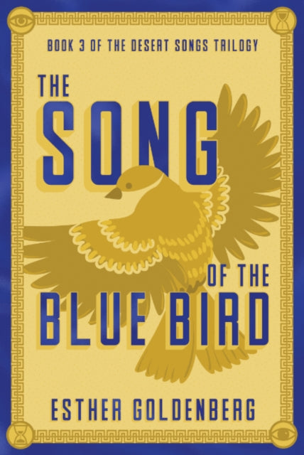 Song of the Bluebird: Book 3 of the Desert Songs Trilogy