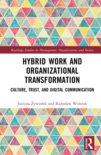 Hybrid Work and Organisational Transformation: Culture, Trust, and Digital Communication