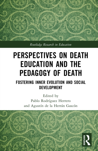 Perspectives on Death Education and the Pedagogy of Death: Fostering Inner Evolution and Social Development