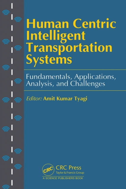 Human Centric Intelligent Transportation Systems: Fundamentals, Applications, Analysis, and Challenges