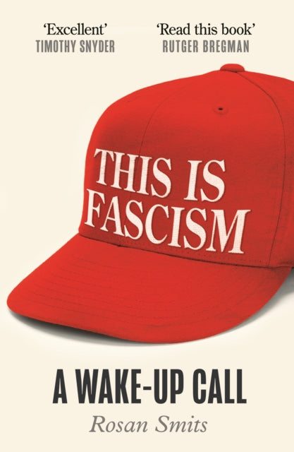 This is Fascism: A Wake-up Call
