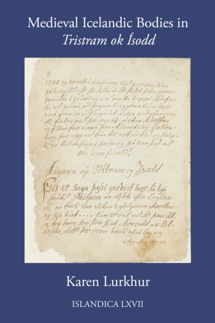 Medieval Icelandic Bodies in "Tristram Ok Isodd"