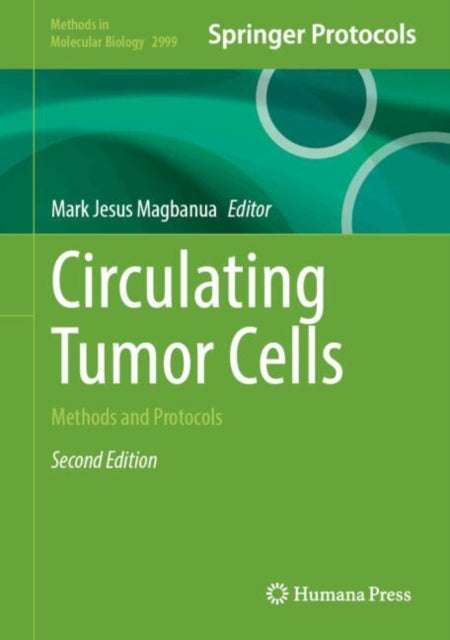 Circulating Tumor Cells: Methods and Protocols
