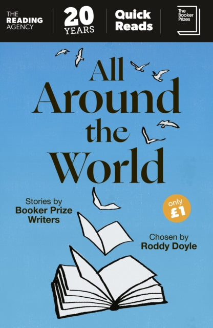 All Around the World: Stories by Booker Prize Writers Chosen by Roddy Doyle