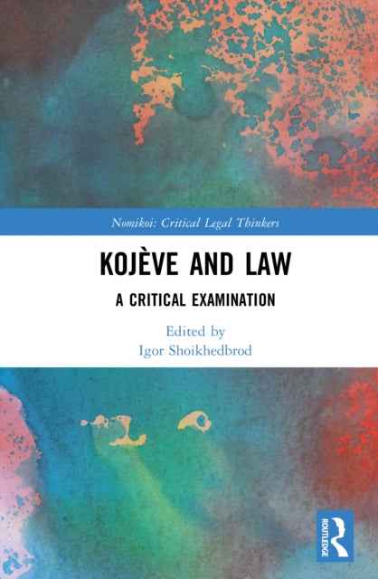 Kojeve and Law: A Critical Examination
