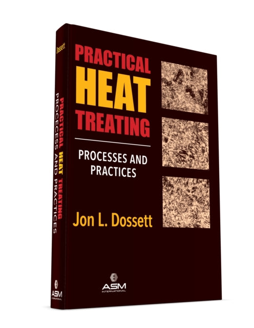 Practical Heat Treating: Processes and Practices
