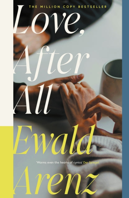 Love, After All: The MILLION-COPY BESTSELLER – this summer's most moving, poignant love story…