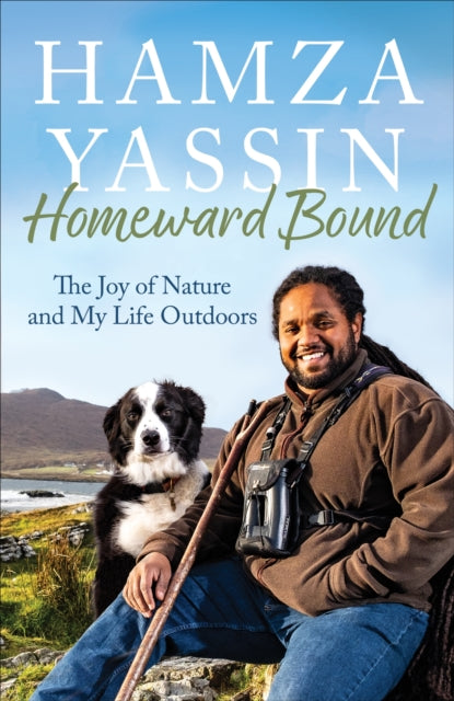 Homeward Bound: The joy of nature and my life outdoors