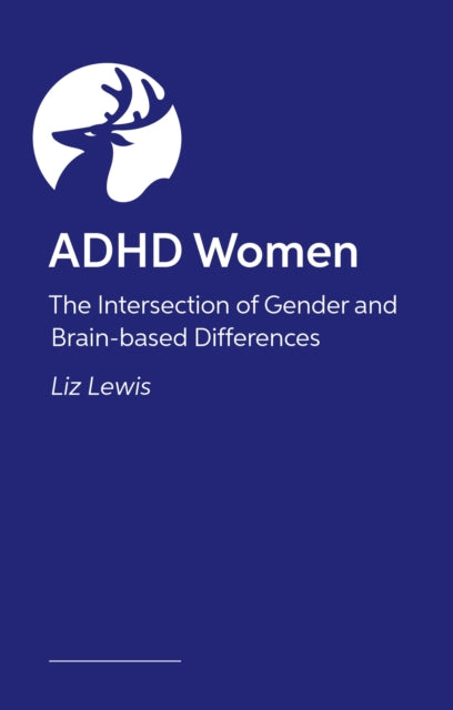 You Are Not the Problem: Late-Diagnosed ADHD Women and the Invisible Forces That Shape Us