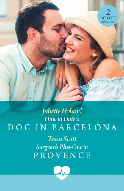 How To Date A Doc In Barcelona / Surgeon's Plus-One In Provence: How to Date a DOC in Barcelona (Mediterranean Docs) / Surgeon's Plus-One in Provence (Mediterranean Docs)