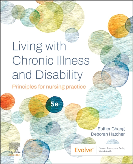 Living with Chronic Illness and Disability: Principles for Nursing Practice