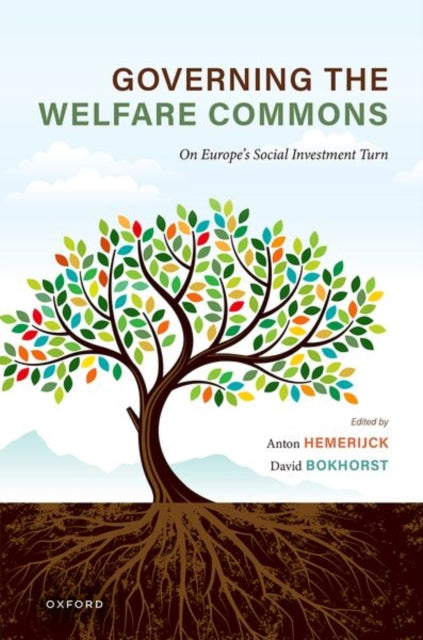 Governing the Welfare Commons: On Europe's Social Investment Turn